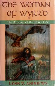 Cover of: The woman of Wyrrd by Lynn V. Andrews, Lynn V. Andrews