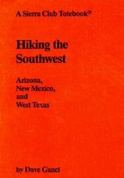 Cover of: Hiking the Southwest: Arizona, New Mexico, and west Texas