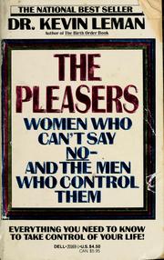 Cover of: The pleasers: women who can't say no and the men who control them
