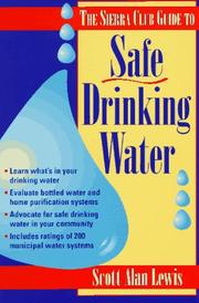 Cover of: The Sierra Club guide to safe drinking water by Scott Lewis