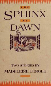 Cover of: The Sphinx at dawn | Madeleine L