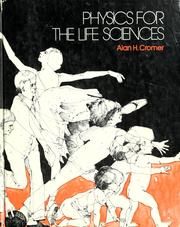 Cover of: Physics for the life sciences by Alan H. Cromer