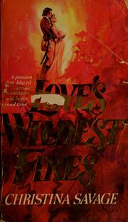 Cover of: Love's Wildest Fires by Christina Savage