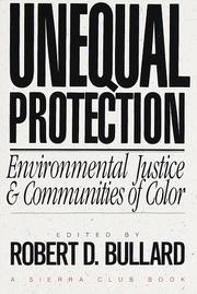 Cover of: Unequal Protection: Environmental Justice and Communities of Color