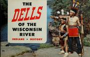 Cover of: The Dells of the Wisconsin River by H.H. Bennett Studio