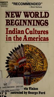 Cover of: New World beginnings: Indian cultures in the Americas