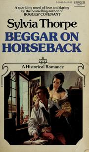Cover of: Beggar on Horseback by Sylvia Thorpe