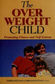Cover of: The Overweight Child by Teresa Pitman, Miriam Kaufman