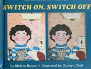 Cover of: Switch on, switch off by Melvin Berger