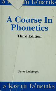 Cover of: A course in phonetics