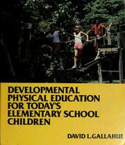 Cover of: Developmental physical education for today's elementary school children