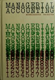 Managerial accounting by Carl L. Moore, Michael W. Maher, Lane K. Anderson, Robert K. Jaedicke