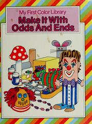 Cover of: Make it with odds and ends