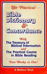 Cover of: The practical Bible dictionary and concordance by 