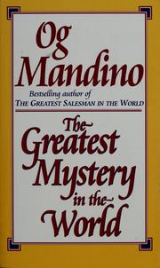 Cover of: The greatest mystery in the world by Og Mandino