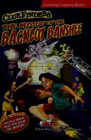Cover of: The Mystery of the Backlot Banshee (Clue Finders) by Ellen Weiss, Mel H. Friedman