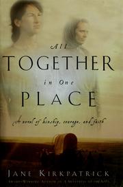 Cover of: All together in one place by Jane Kirkpatrick