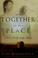Cover of: All together in one place