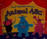 Cover of: David Wojtowycz presents animal ABC. by David Wojtowycz