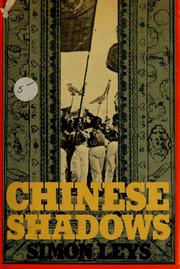 Cover of: Chinese shadows by Simon Leys