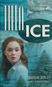 Cover of: Thin ice by Marsha Qualey