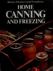 Cover of: Better homes and gardens home canning and freezing. by 