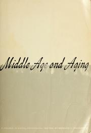 Cover of: Middle age and aging by Bernice Levin Neugarten