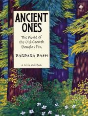 Cover of: Ancient ones by Barbara Bash