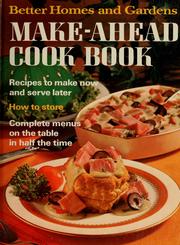 Cover of: Better homes and gardens make-ahead cook book