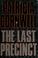 Cover of: The last precinct