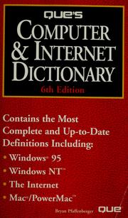 Cover of: Que's computer & Internet dictionary by Bryan Pfaffenberger