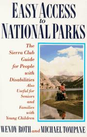 Cover of: Easy access to national parks: the Sierra Club guide for people with disabilities