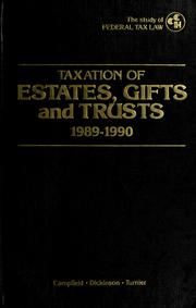 Cover of: Taxation of estates, gifts and trusts, 1989-1990