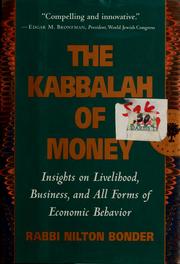 Cover of: The Kabbalah of money: insights on livelihood, business, and all forms of economic behavior