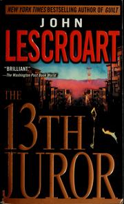 Cover of: The 13th juror by John T. Lescroart