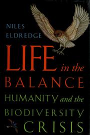 Cover of: Life in the balance by Niles Eldredge