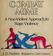 Cover of: Combat mime: a non-violent approach to stage violence