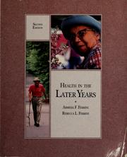 Cover of: Health in the later years by Armeda F. Ferrini