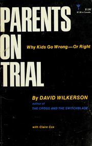 Cover of: Parents on trial; why kids go wrong or right