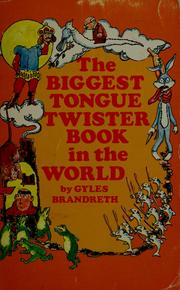 Cover of: The biggest tongue twister book in the world