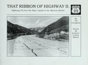 Cover of: That Ribbon of Highway II: Highway 99 from the State Capital to the Mexican Border