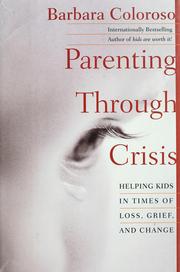 Parenting Through Crisis by Barbara Coloroso