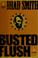Cover of: Busted flush