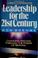 Cover of: Leadership for the 21st century