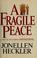 Cover of: A fragile peace