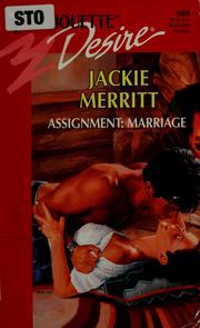 Cover of: Assignment: Marriage (Silhouette Desire, No 980)