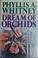 Cover of: Dream of orchids