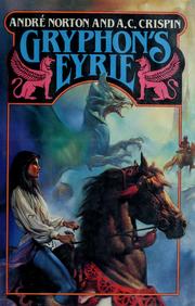 Cover of: Gryphon's Eyrie by Andre Norton, A. C. Crispin