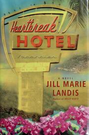Cover of: Heartbreak hotel by Jill Marie Landis