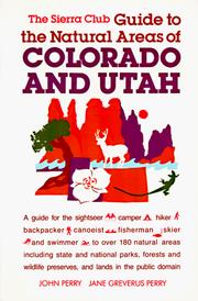 Cover of: The Sierra Club guide to the natural areas of Colorado and Utah
